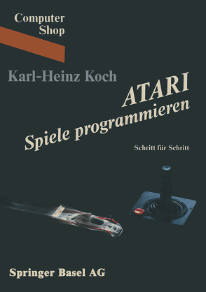 ATARI Spiele programmieren von Koch