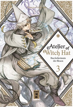 Atelier of Witch Hat 03 von Shirahama,  Kamome, Suzuki,  Cordelia