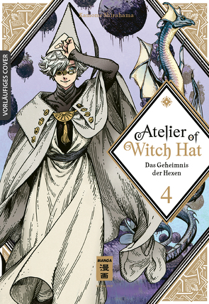Atelier of Witch Hat 04 von Shirahama,  Kamome, Suzuki,  Cordelia