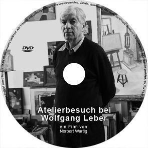 Atelierbesuch bei Wolfgang Leber von Wartig,  Norbert
