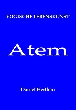 Atem (Buch) von Hertlein,  Daniel