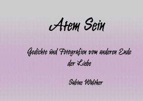 Atem Sein von Walther,  Sabine