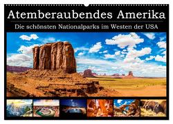 Atemberaubendes Amerika – Die schönsten Nationalparks im Westen der USA (Wandkalender 2024 DIN A2 quer), CALVENDO Monatskalender von Neumayer,  Michael