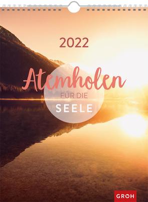 Atemholen für die Seele 2022 von Groh Verlag