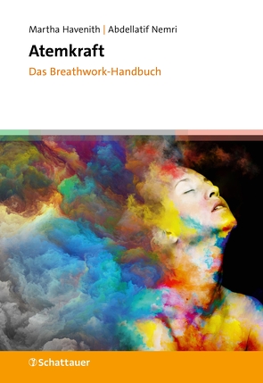 Atemkraft – Das Breathwork-Handbuch von Havenith,  Martha, Nemri,  Abdellatif