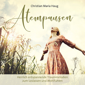 Atempausen von Haug,  Christian Maria