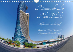 Atemraubendes Abu Dhabi – Idylle am Persischen Golf (Wandkalender 2023 DIN A4 quer) von Rodewald CreativK.de,  Hans