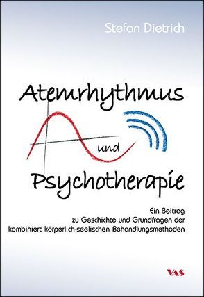 Atemrhythmus und Psychotherapie von Dietrich,  Stefan