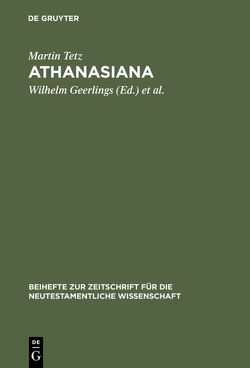 Athanasiana von Geerlings,  Wilhelm, Tetz,  Martin, Wyrwa,  Dietmar
