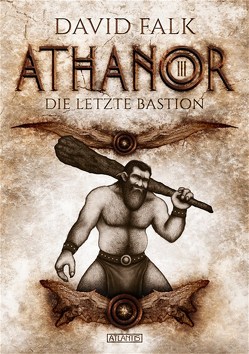 Athanor 3: Die letzte Bastion von Falk,  David, Kümmel,  Timo