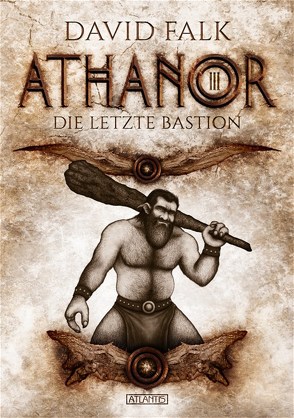 Athanor 3: Die letzte Bastion von Falk,  David, Kümmel,  Timo