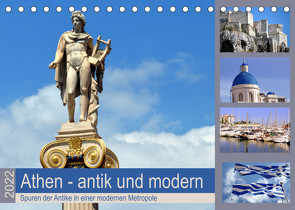 Athen – antik und modern (Tischkalender 2022 DIN A5 quer) von Thauwald,  Pia