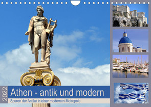 Athen – antik und modern (Wandkalender 2022 DIN A4 quer) von Thauwald,  Pia