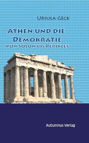 Athen und die Demokratie von Geck,  Ursula