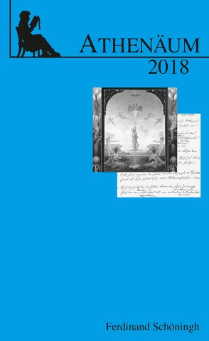 Athenäum Jahrbuch der Friedrich Schlegel-Gesellschaft von Albrecht,  Andrea, Benne,  Christian, Brux-Pinkwart,  Betty, Devidi,  Mirta, Foscolo,  Guilherme, Görner,  Rüdiger, Korngiebel,  Johannes, Meißner,  Thomas, Passavant,  Nicolas von, Patsch,  Hermann, Stocker,  Florian, Wetters,  Kirk