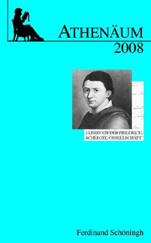 Athenäum Jahrbuch der Friedrich Schlegel-Gesellschaft von Breuer,  Ulrich, Wegmann,  Nikolaus