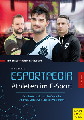 Athleten im E-Sport von Schätzke,  Andreas, Schöber,  Timo