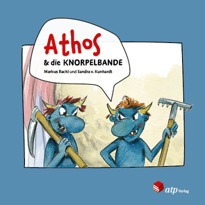 Athos & die Knorpelbande von Markus,  Rachl, von Kunhardt,  Sandra