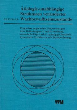 Ätiologie – unabhängige Strukturen veränderter Wachbewusstseinszustände von Dittrich,  Adolf