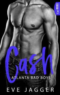 Atlanta Bad Boys – Cash von Jagger,  Eve, Krug,  Michael