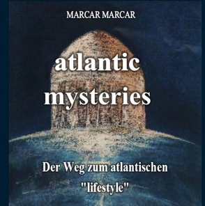 Atlantic mysteries von Marcar,  Marcar