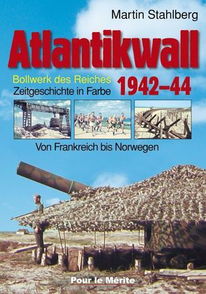 Atlantikwall 1942–44, Band II von Stahlberg,  Martin