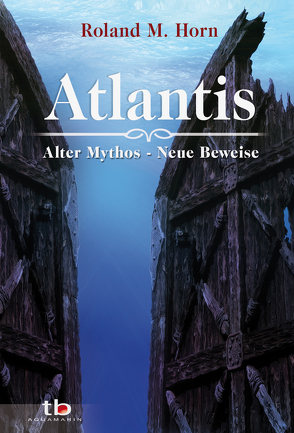 Atlantis von Horn,  Roland M