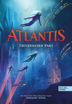 Atlantis (Band 2) von Heidelberger,  Sarah, Mone,  Gregory, To,  Vivienne