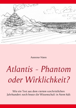 Atlantis – Phantom oder Wirklichkeit? von Niem,  Annrose, Stadtmuseum Quakenbrück