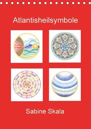 Atlantisheilsymbole (Tischkalender 2018 DIN A5 hoch) von Skala,  Sabine