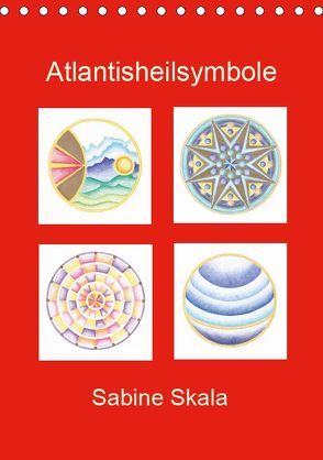 Atlantisheilsymbole (Tischkalender 2019 DIN A5 hoch) von Skala,  Sabine