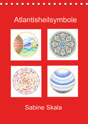 Atlantisheilsymbole (Tischkalender 2022 DIN A5 hoch) von Skala,  Sabine