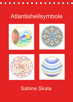Atlantisheilsymbole (Tischkalender 2023 DIN A5 hoch) von Skala,  Sabine