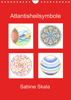 Atlantisheilsymbole (Wandkalender 2023 DIN A4 hoch) von Skala,  Sabine