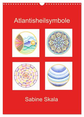 Atlantisheilsymbole (Wandkalender 2024 DIN A3 hoch), CALVENDO Monatskalender von Skala,  Sabine