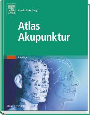 Atlas Akupunktur von Focks,  Claudia, Hosbach,  Ingolf, März,  Ulrich