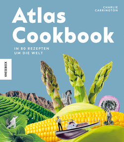 Atlas Cookbook von Carrington,  Charlie, Söntgerath,  Carmen