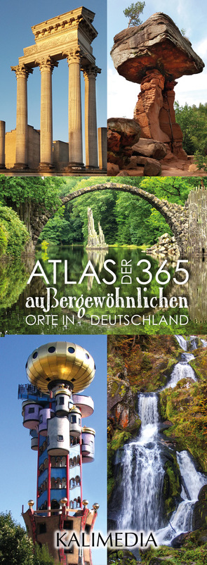Atlas der 365 außergewöhnlichen Orte in Deutschland von Hormes,  Stephan, Peust,  Silke