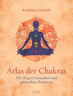 Atlas der Chakras von Govinda,  Kalashatra