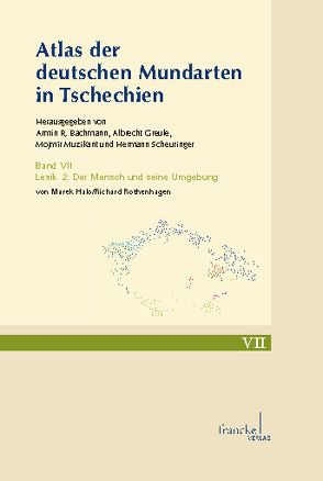 Atlas der deutschen Mundarten in Tschechien von Bachmann,  Armin R., Greule,  Albrecht, Halo,  Marek, Muzikant,  Mojmir, Rothenhagen,  Richard, Scheuringer,  Hermann