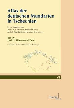 Atlas der deutschen Mundarten in Tschechien von Bachmann,  Armin R., Greule,  Albrecht, Halo,  Marek, Muzikant,  Mojmir, Rothenhagen,  Richard, Scheuringer,  Hermann