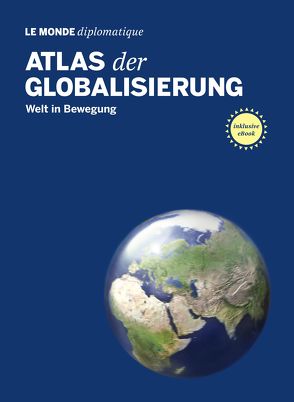 Atlas der Globalisierung von Buitenhuis,  Adolf, Mahlke,  Stefan