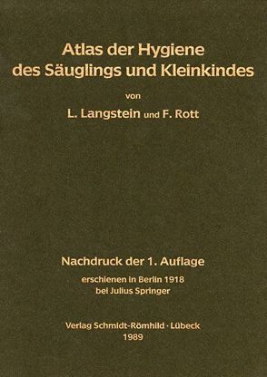 Atlas der Hygiene des Säuglings und Kleinkindes von Langstein,  Leo, Rott,  Fritz