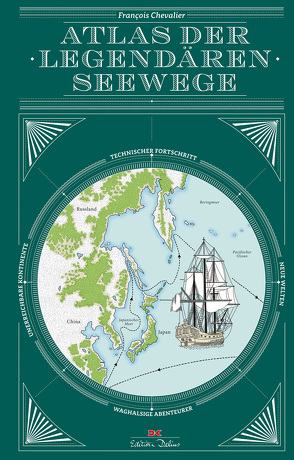 Atlas der legendären Seewege von Chevalier,  François