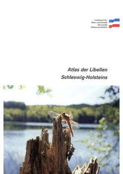 Atlas der Libellen Schleswig-Holsteins von Brock,  Vilmut, Hecker,  F, Hoffmann,  Joachim, Kühnast,  Olaf, Piper,  Werner, Voß,  Klaus
