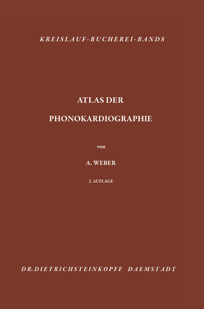 Atlas der Phonokardiographie von Weber,  Arthur
