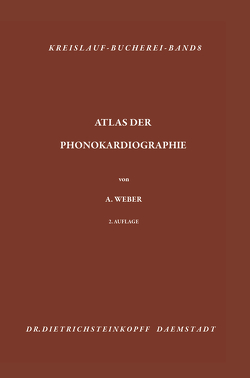 Atlas der Phonokardiographie von Weber,  Arthur