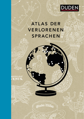 Atlas der verlorenen Sprachen von Mielke,  Rita, Zeckau,  Hanna