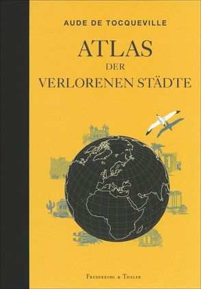 Atlas der verlorenen Städte von Grebing,  Sabine, Schmidt,  Regine