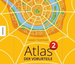 Atlas der Vorurteile 2 von Brinkmann,  Martin, Tsvetkov,  Yanko